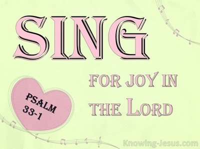 Psalm 33-1 Sing For Joy In The Lord pink