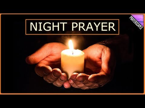 NIGHT PRAYER