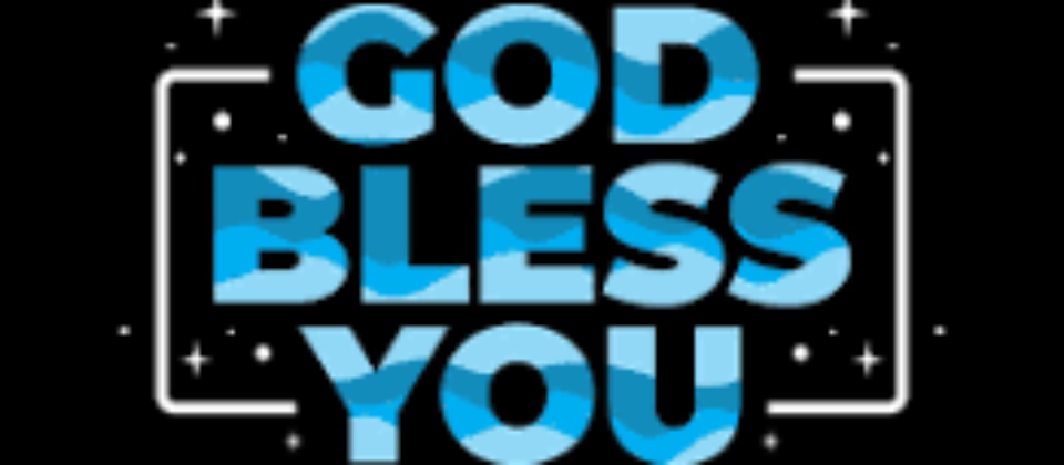 GOD BLESS